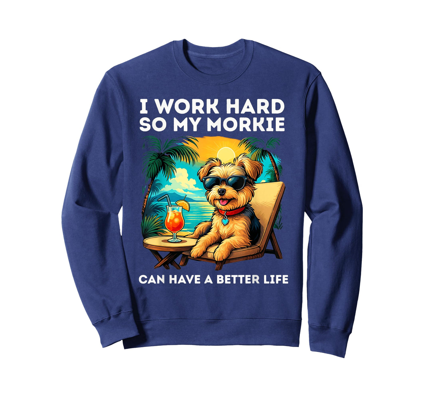 Morkie Lover I Work Hard Design Funny Morkie Dog T-Shirt