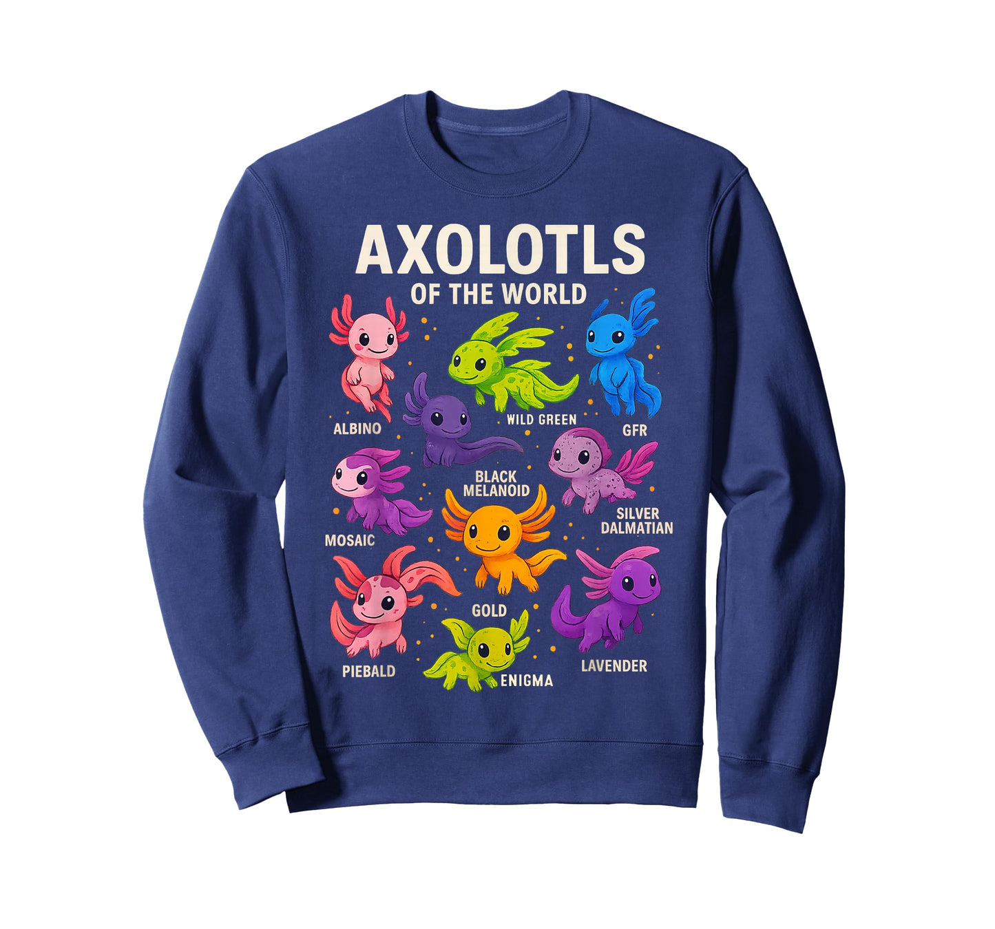 Axolotls of The World Axolotl Kawaii Axolotl Animals T-Shirt