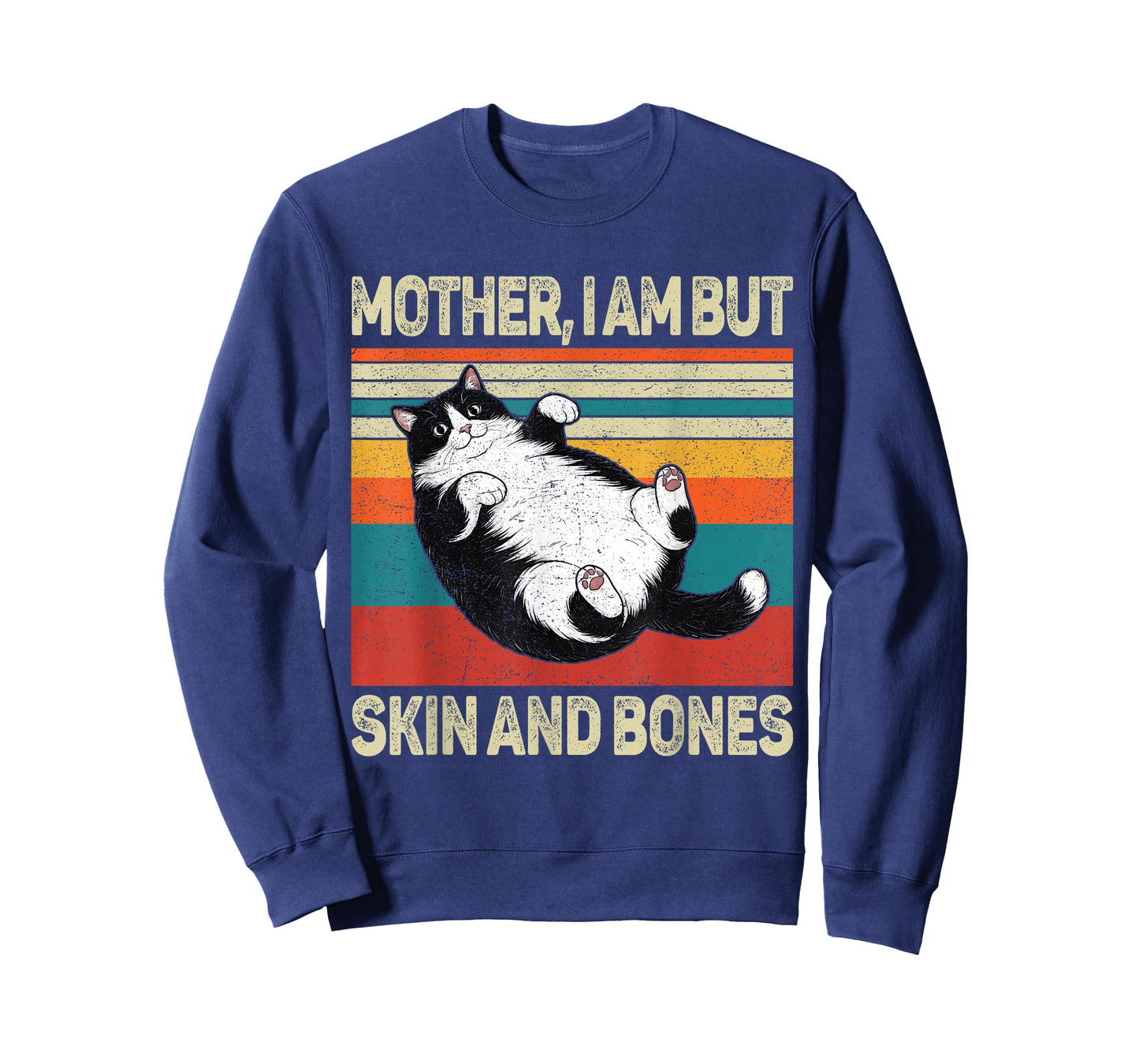 Mother I Am But Skin and Bones Funny Humor Saying Cat Meme T-Shirt