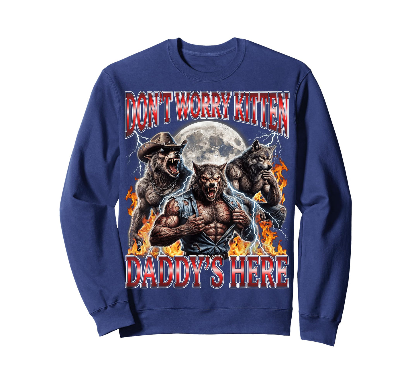Wolf Don't Worry Kitten Daddy's Here Alpha Men Meme Bootleg T-Shirt