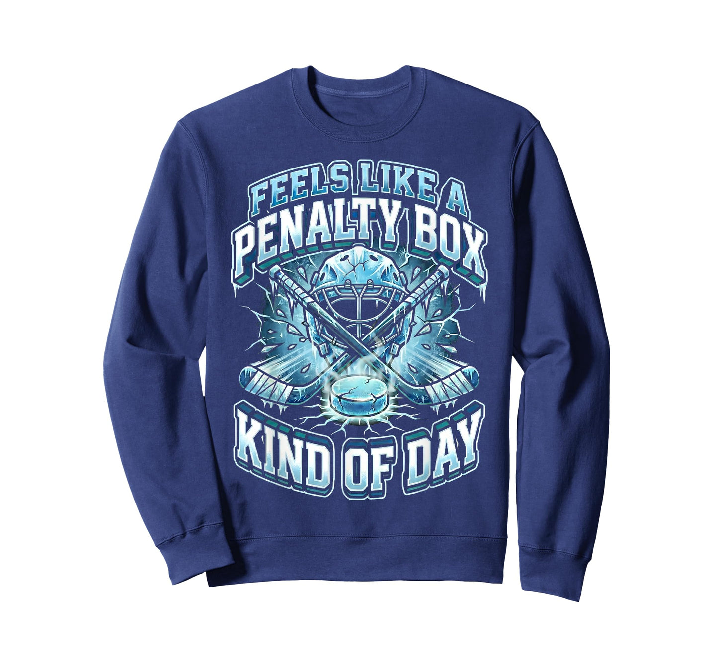 Ice Hockey Funny Feels Like A Penalty Box Kind of Day T-Shirt
