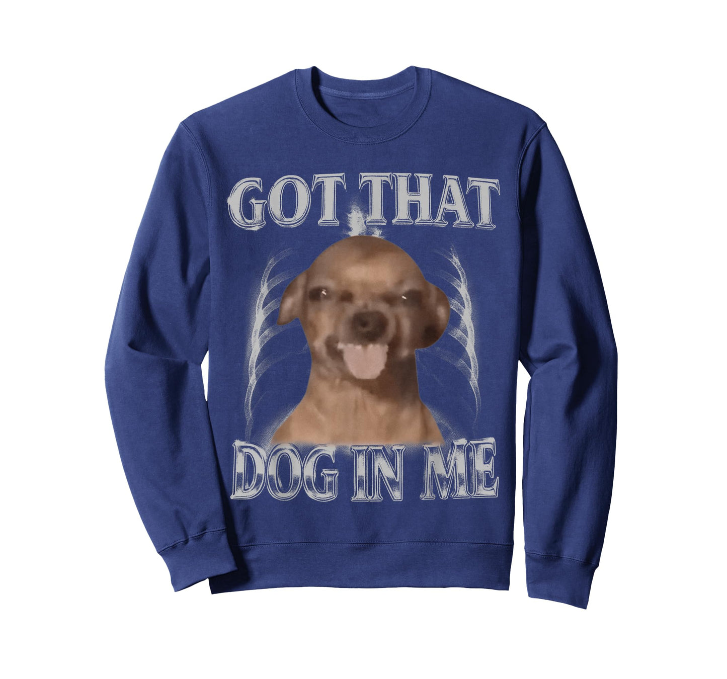 Got That Dog in Me Funny Chihuahua Y2K Dog Meme Men Women T-Shirt