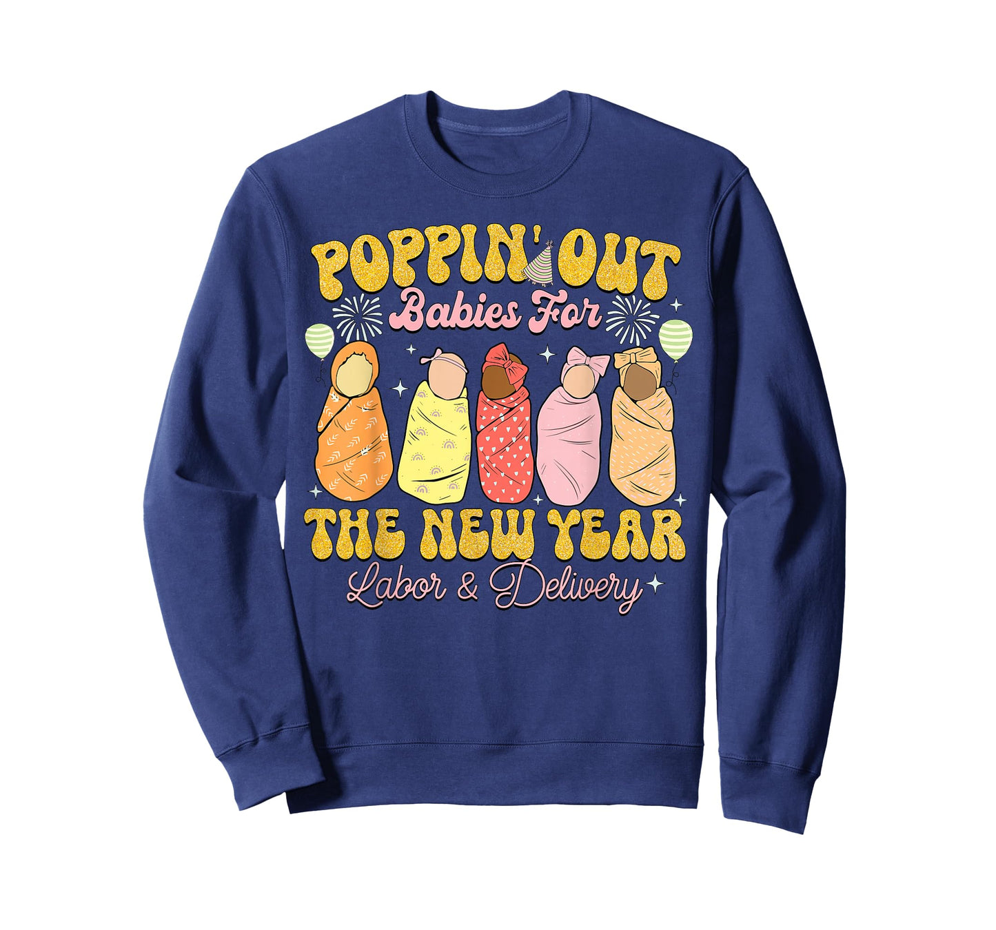 Groovy Happy New Year Labor and Delivery L&D Nurse Fireworks T-Shirt