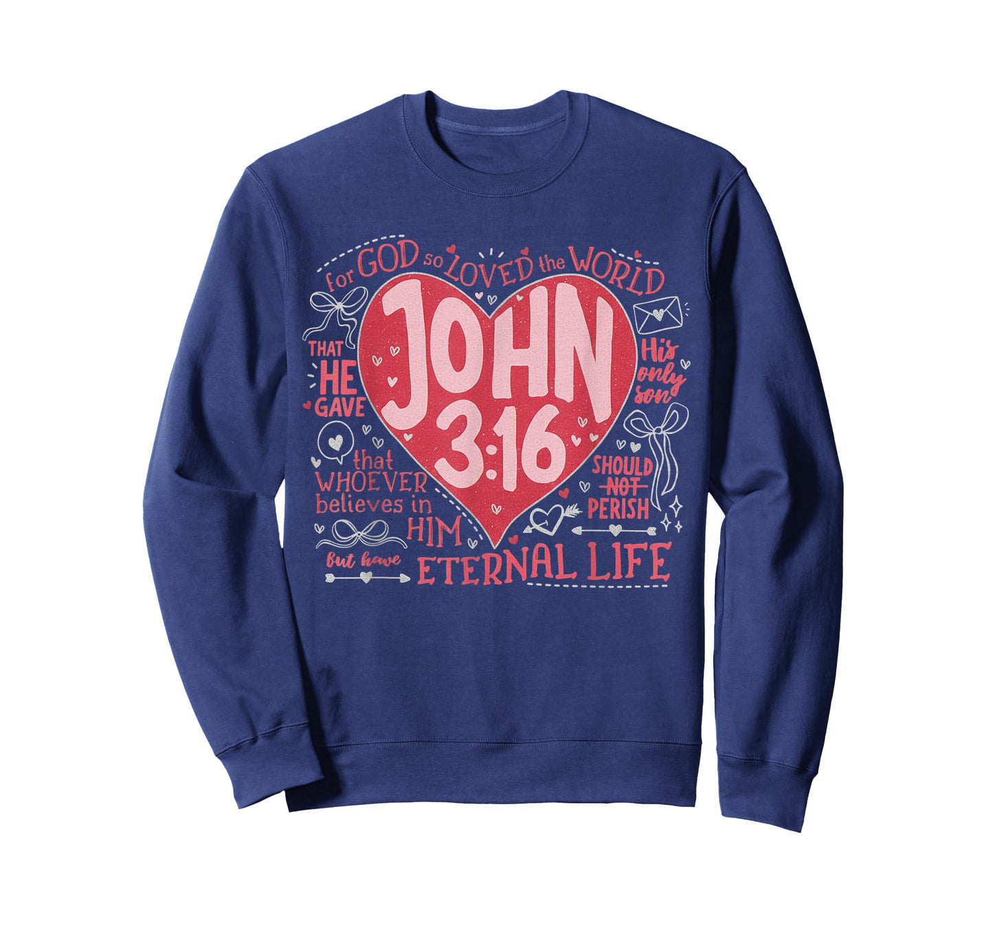 You are Loved John 3:16 Valentines Christian Faith T-Shirt