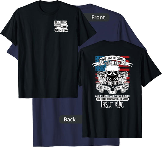 Now I Lay Me Down To Sleep, Beside My Bed, A Gun I Keep! T-Shirt - T-Shirt | Navy