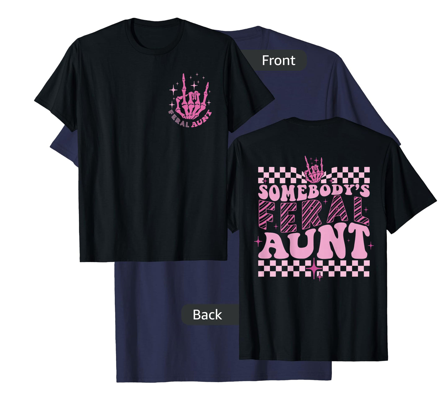 Groovy Somebody's Feral Aunt Cool Aunts Club Funny Auntie T-Shirt