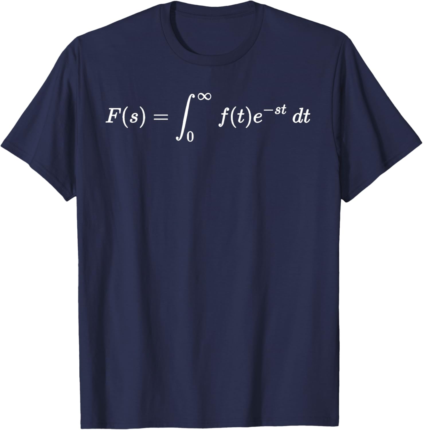 Laplace transform, fundamental notion of math and science T-Shirt - T-Shirt | Navy