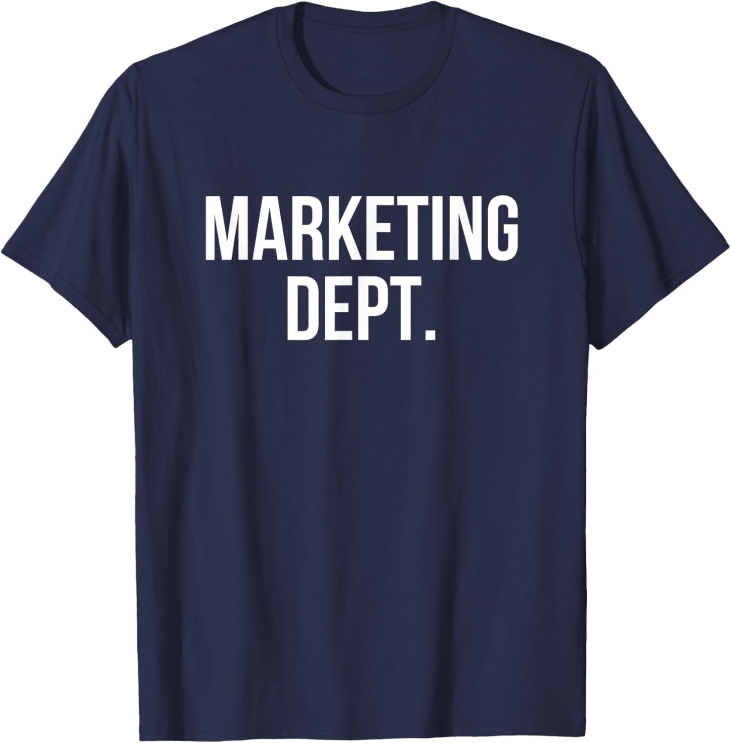 Marketing Dept. College Marketing Major T-Shirt - T-Shirt | Navy