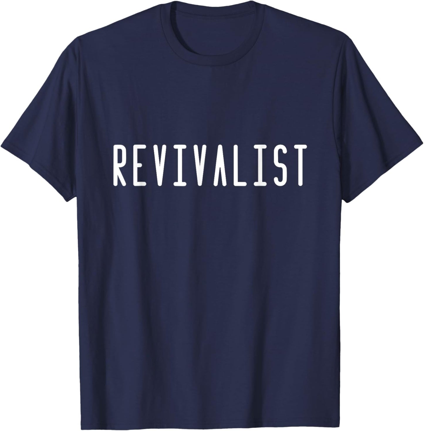 Revivalist Text Christian American Charismatic Pentecostal T-Shirt - T-Shirt | Navy