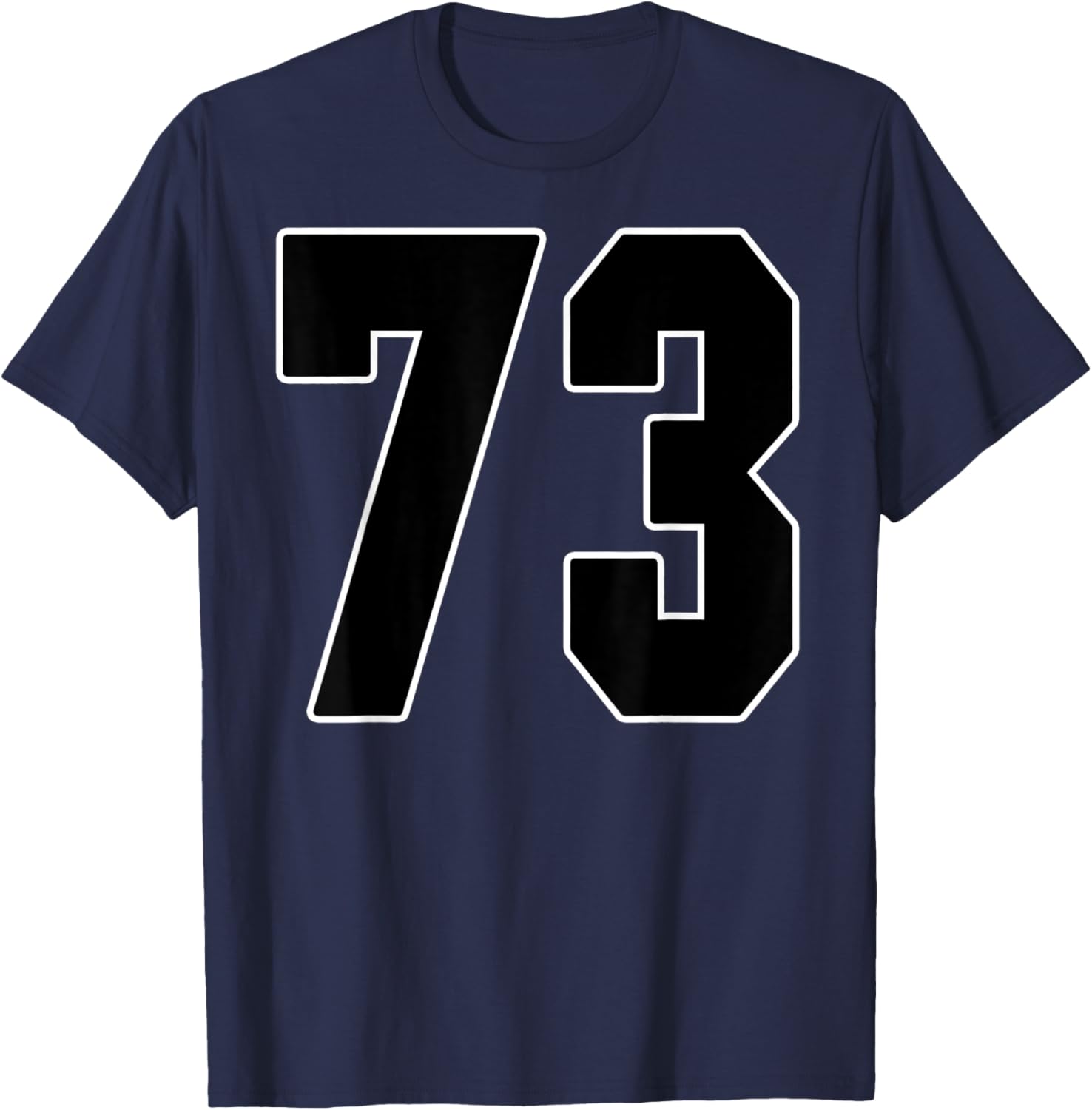Big #73 Jersey Number 73 Uniform Biggest Fan Favorite Player T-Shirt - T-Shirt | Navy