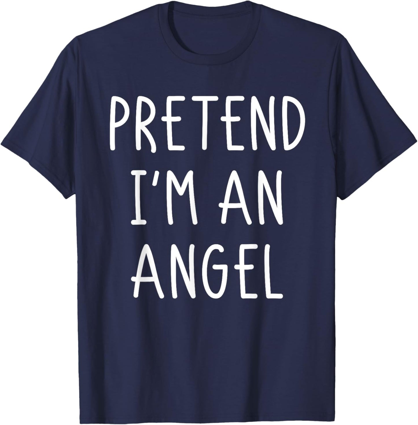 Halloween Costume Pretend Im An Angel Halloween Shirt Men T-Shirt - T-Shirt | Navy