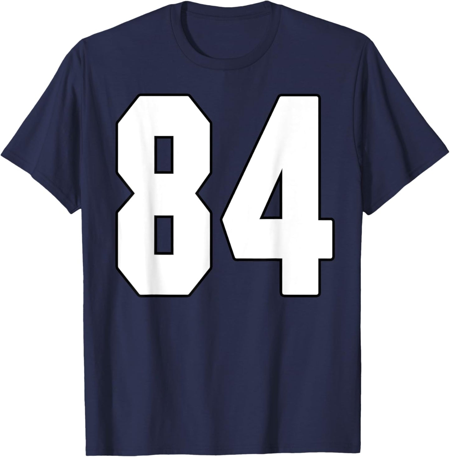 Big #84 Jersey Number 84 Uniform Biggest Fan Favorite Player T-Shirt - T-Shirt | Navy