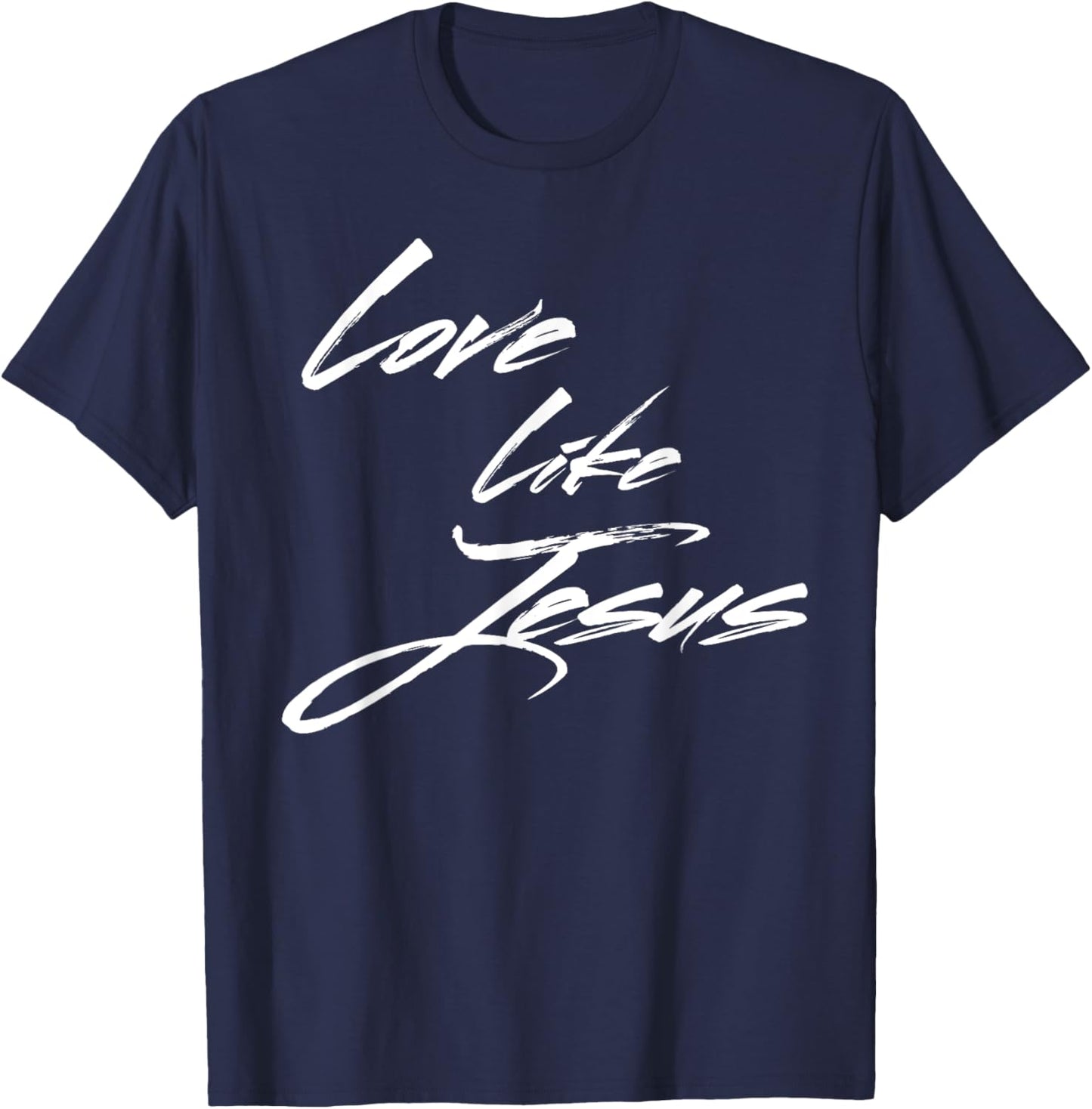 Love Like Jesus T-Shirt - T-Shirt | Navy