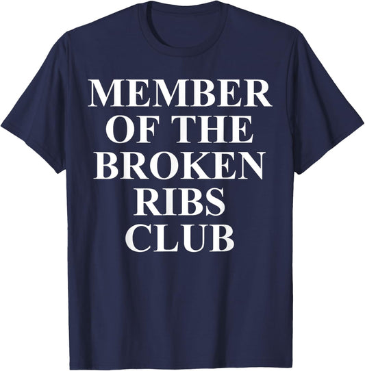 Broken Ribs Apparel - Best Funny Injury Design T-Shirt - T-Shirt | Navy