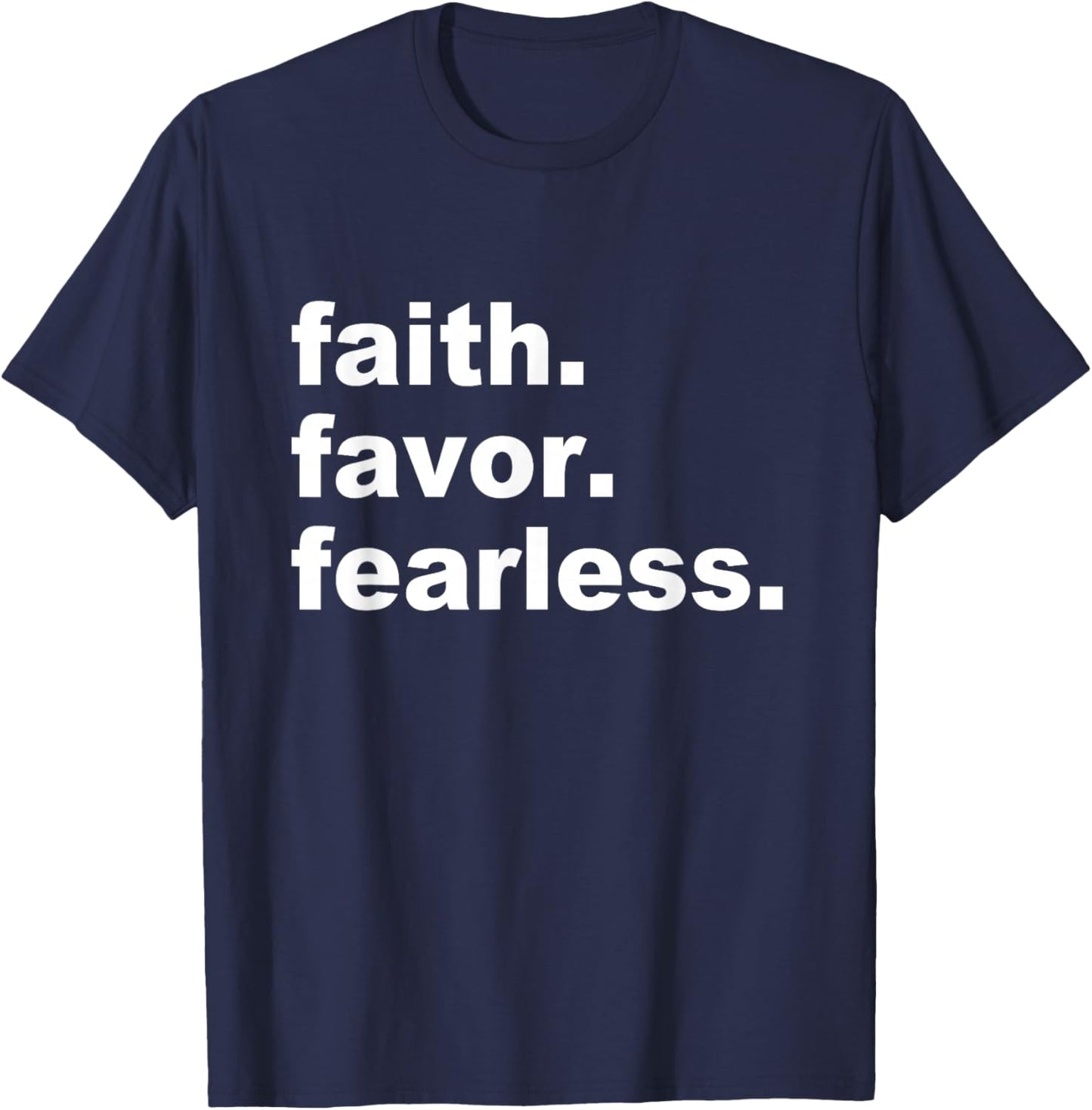 Faith Favor Fearless Apparel T-Shirt - T-Shirt | Navy
