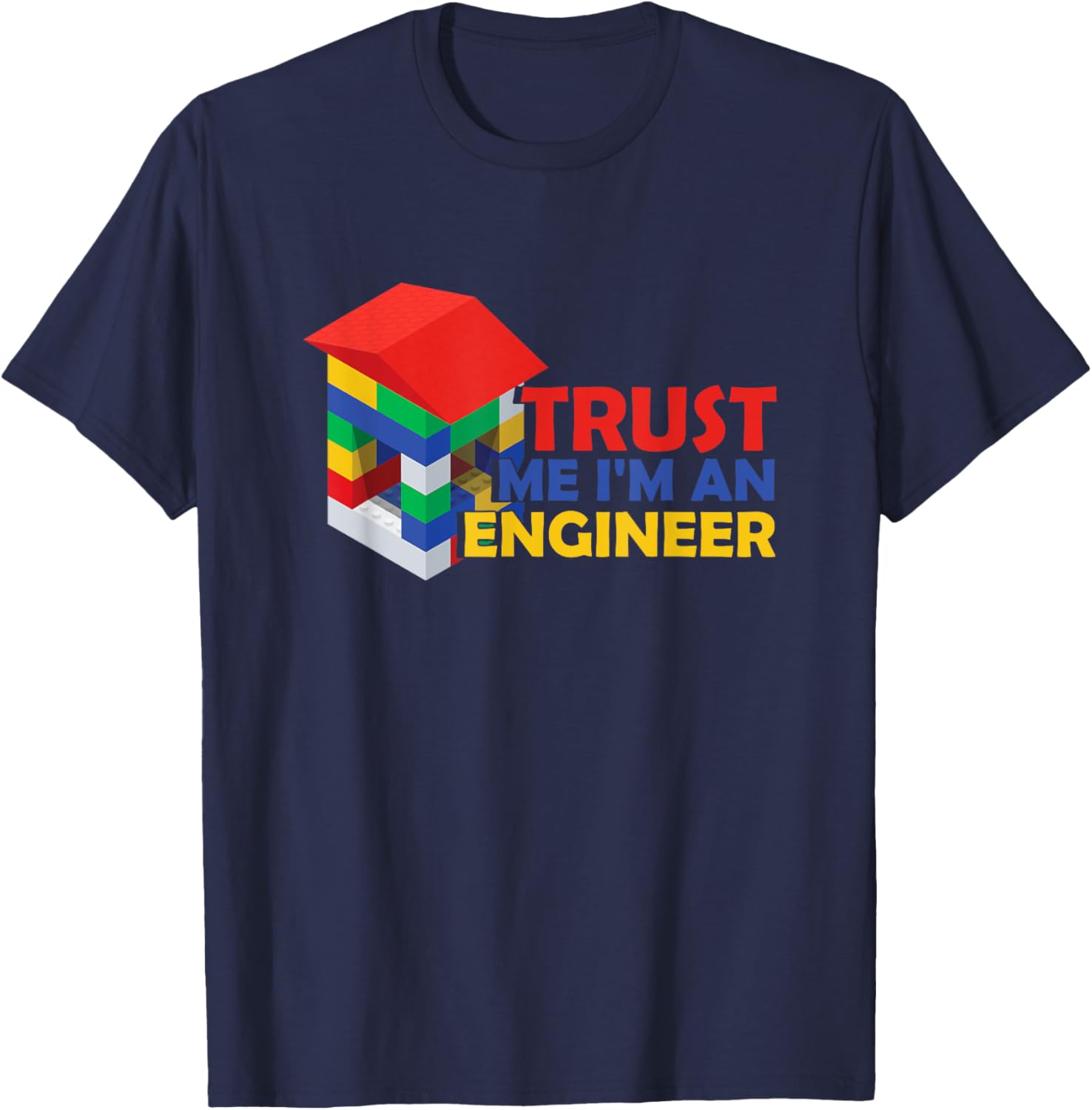 Trust Me I Am An Engineer | Building Blocks| Master Builder T-Shirt - T-Shirt | Navy