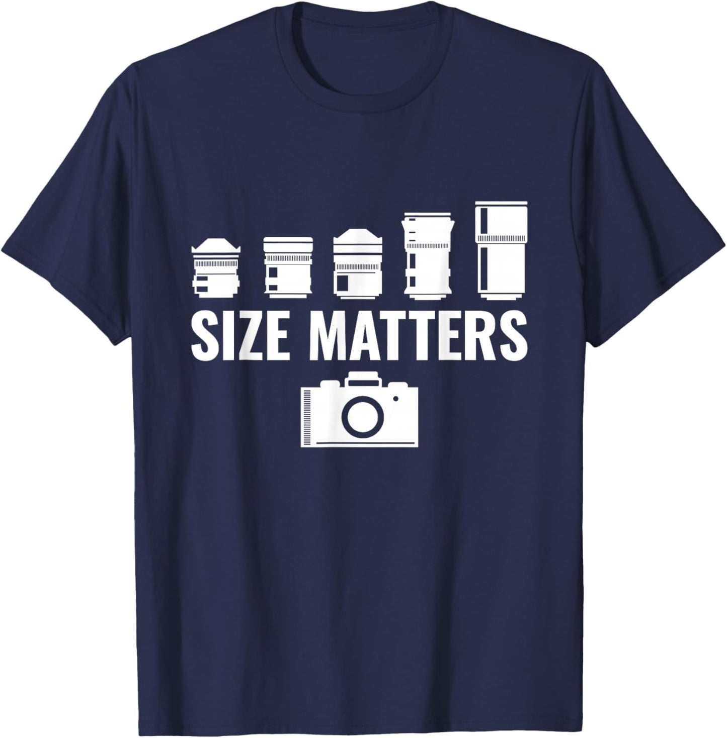 Size Matters Photographer Camera lover T-Shirt - T-Shirt | Navy
