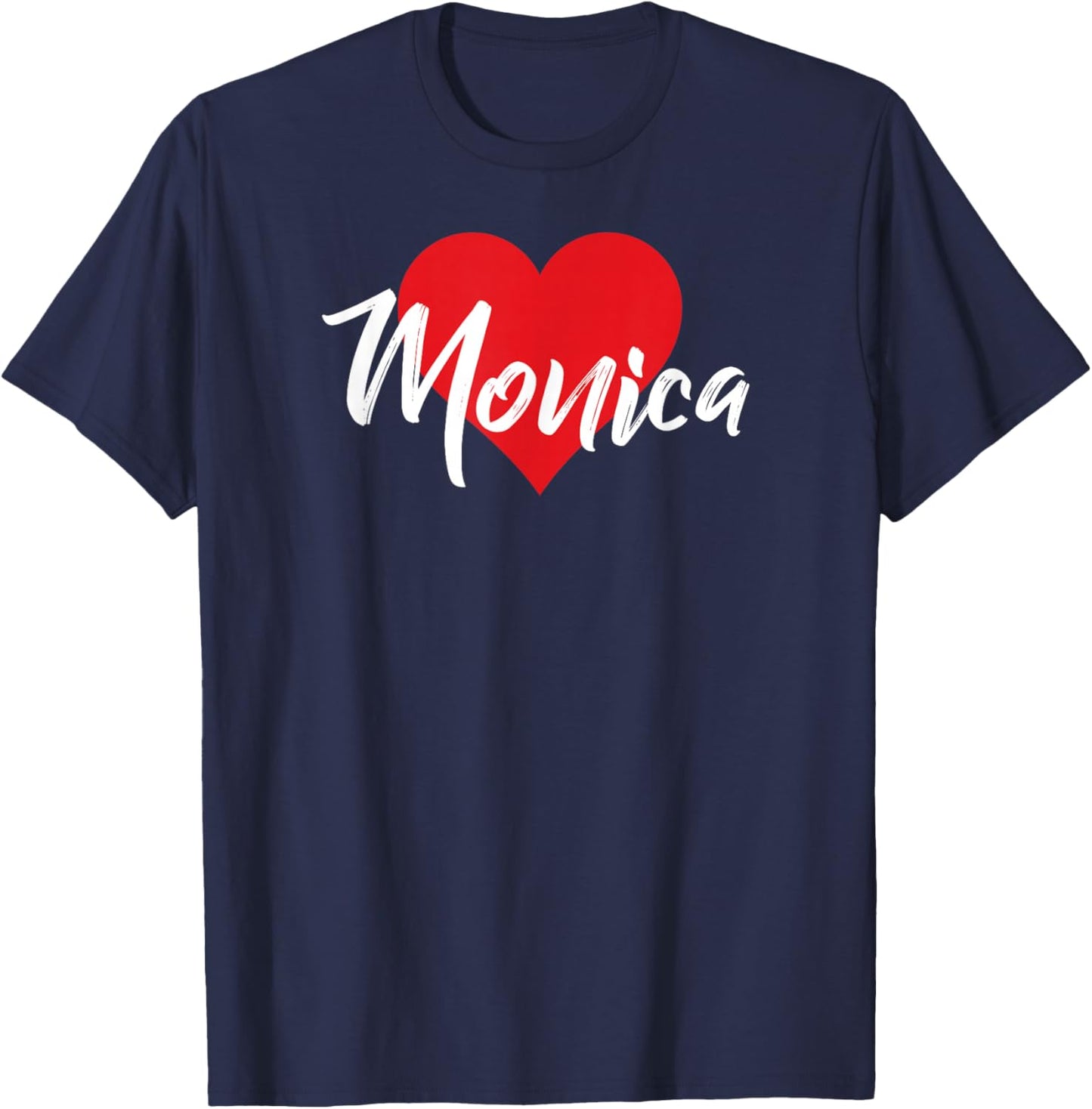 I Love Monica First Name I Heart Named T-Shirt - T-Shirt | Navy