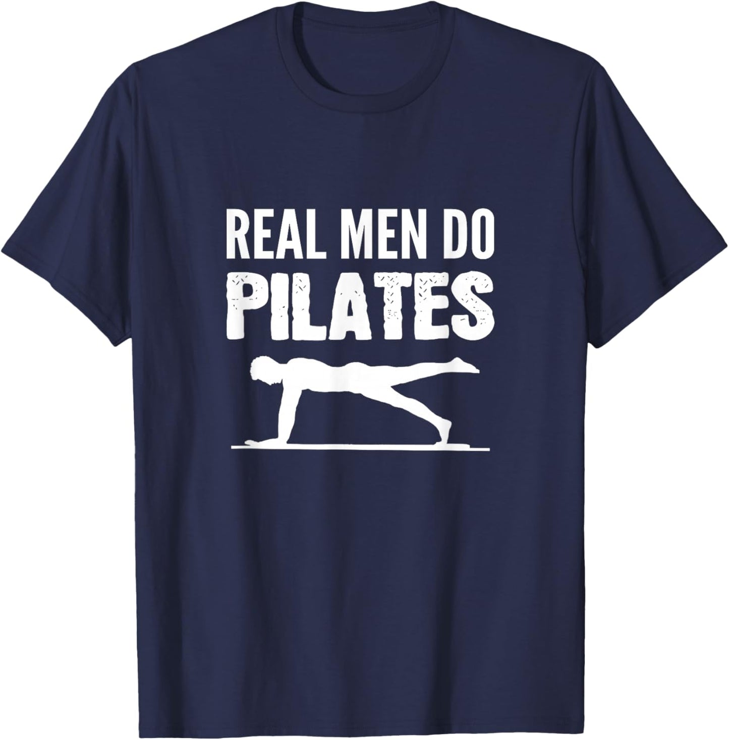 Real Men Pilates Gym Buddy T-Shirt - T-Shirt | Navy
