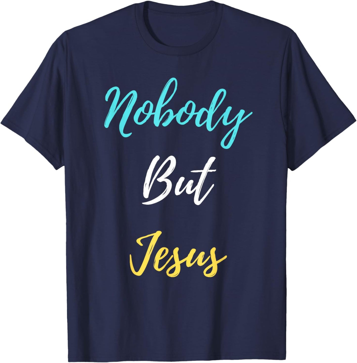 Nobody But Jesus T-Shirt - T-Shirt | Navy