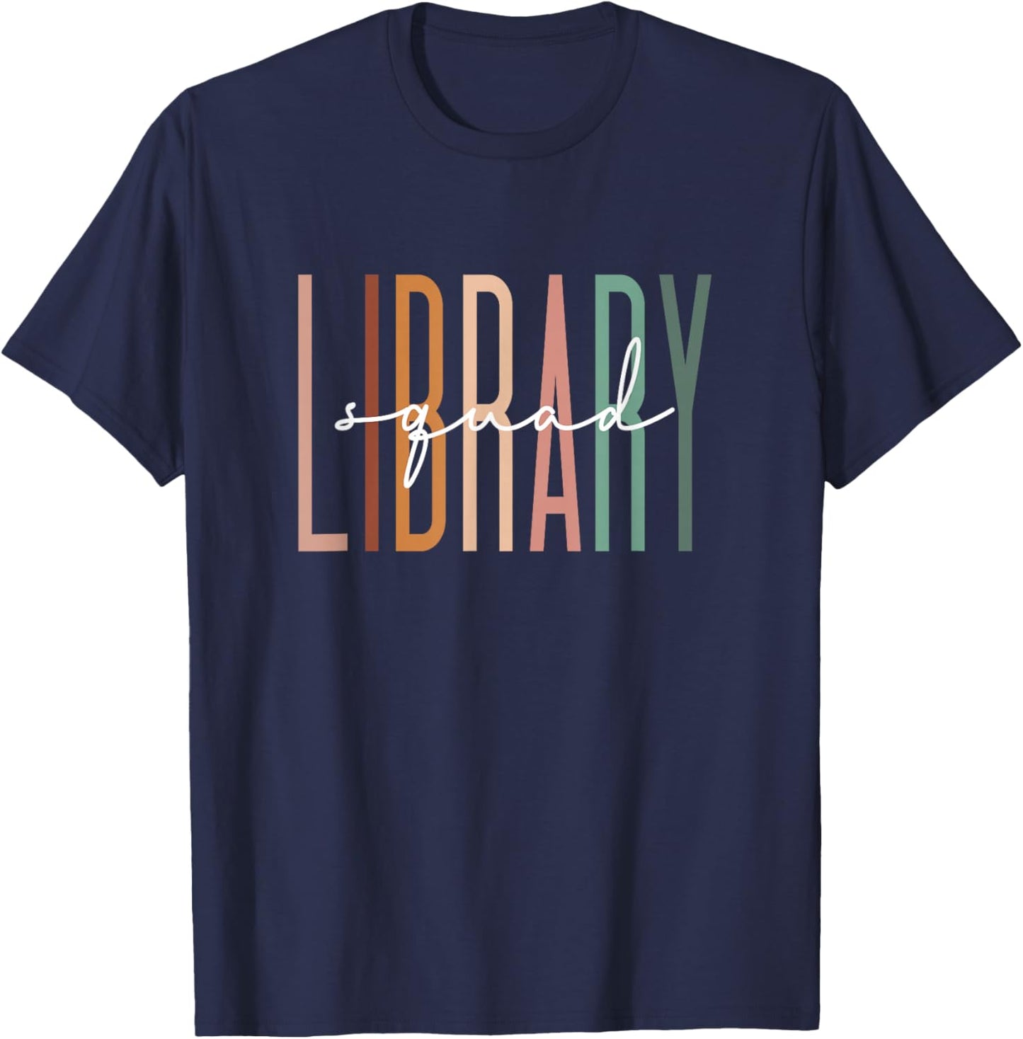 Library Squad Librarian Reading Teacher Student Book Lover T-Shirt - T-Shirt | Navy