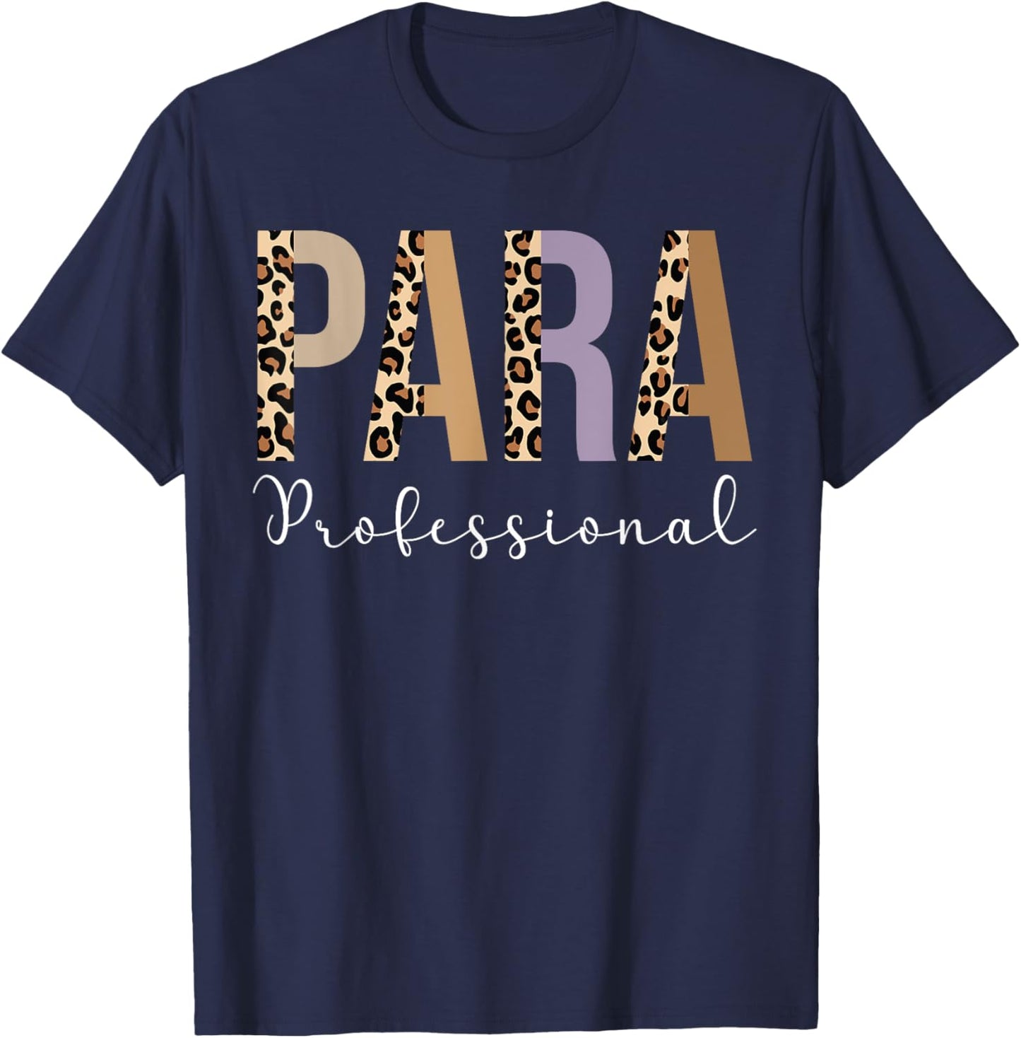 Paraprofessional Life Leopard 100 Day | Last Day Of School T-Shirt - T-Shirt | Navy