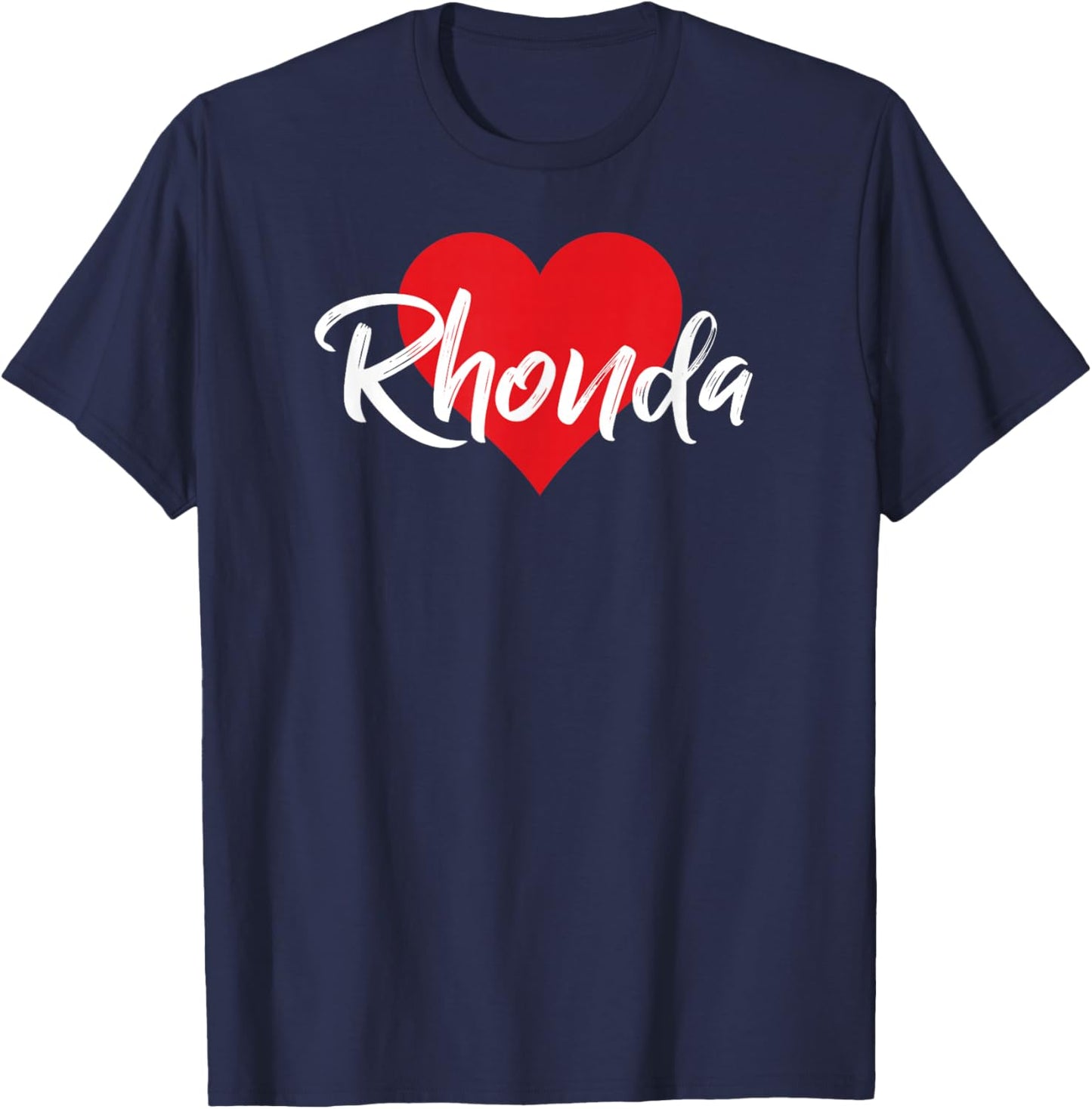 I Love Rhonda First Name I Heart Named T-Shirt - T-Shirt | Navy