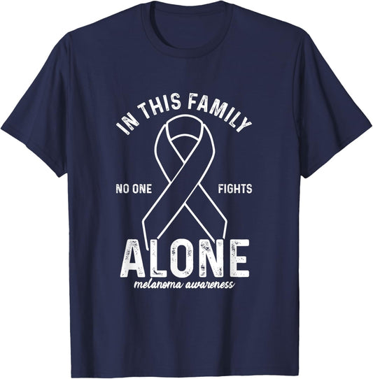 In This Family No One Fight Alone | Melanoma Awareness T-Shirt - T-Shirt | Navy