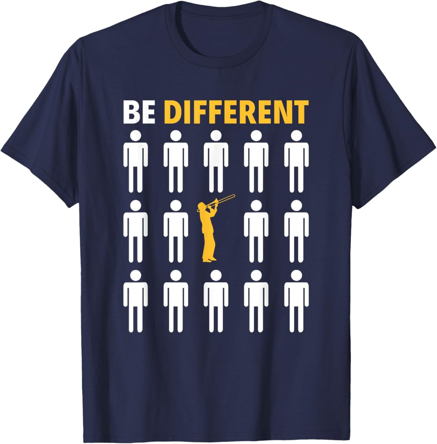 Funny Be Different Trombone Player T-Shirt - T-Shirt | Navy