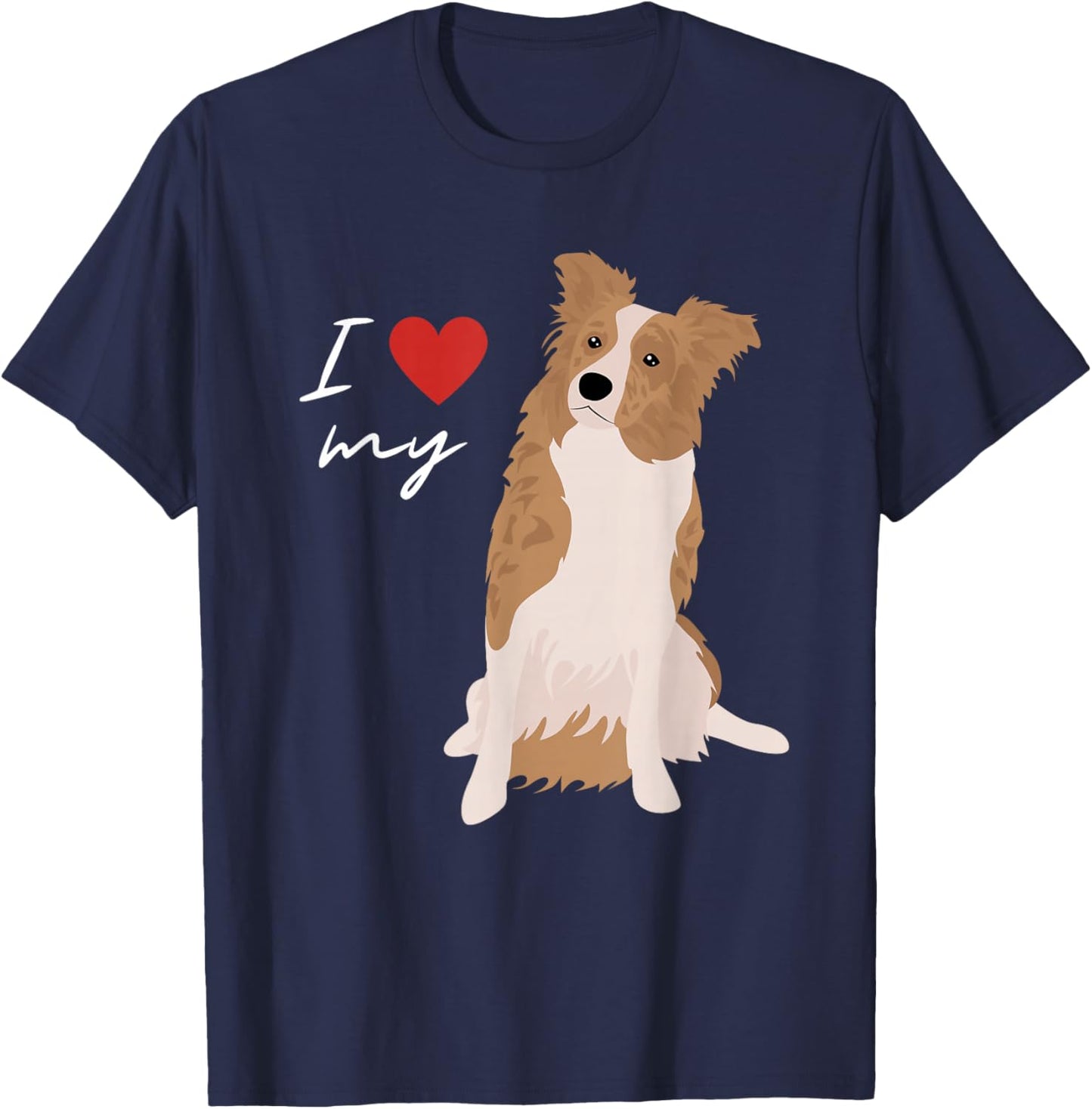 I Love My White & Red Merle Border Collie Dog Lover Men Women Kids T-Shirt - T-Shirt | Navy