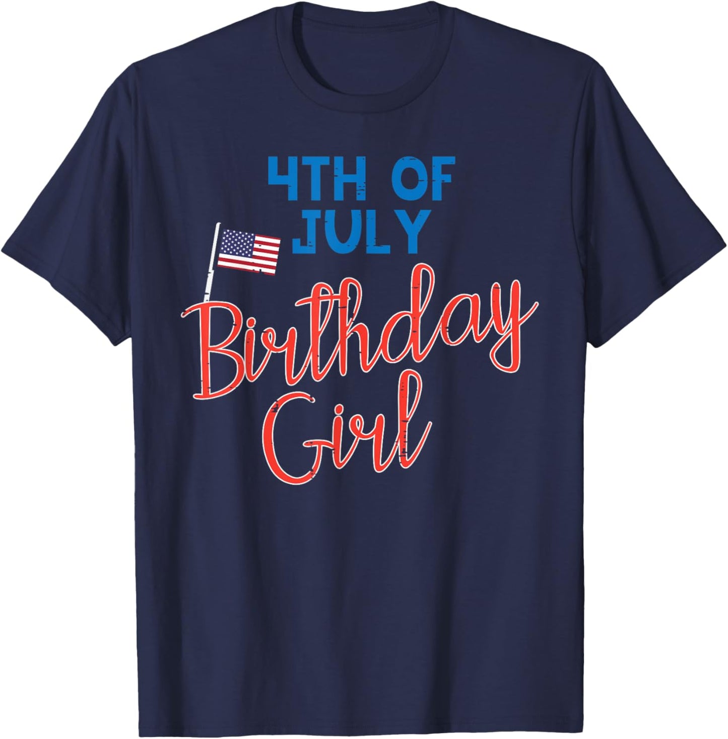 4th Of July Birthday Girl Cute Bday Patriot Women Girls T-Shirt - T-Shirt | Navy