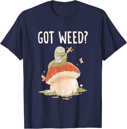 Got Weed? Caterpillar Beautiful Butterfly T-Shirt - T-Shirt | Navy