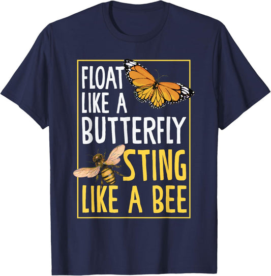 Float Like A Butterfly Sting Like Bees Beautiful Butterfly T-Shirt - T-Shirt | Navy
