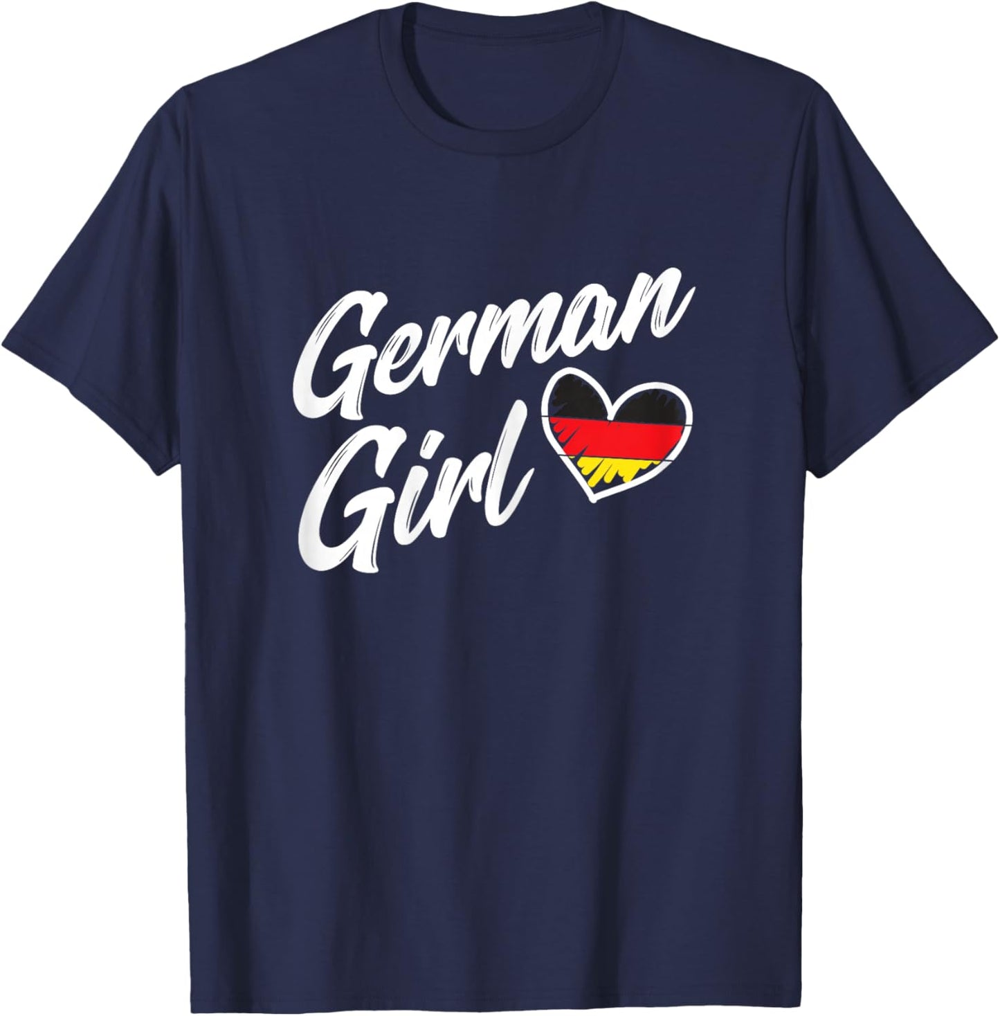 Germany Funny Deutschland Flag German Girl German Roots T-Shirt - T-Shirt | Navy