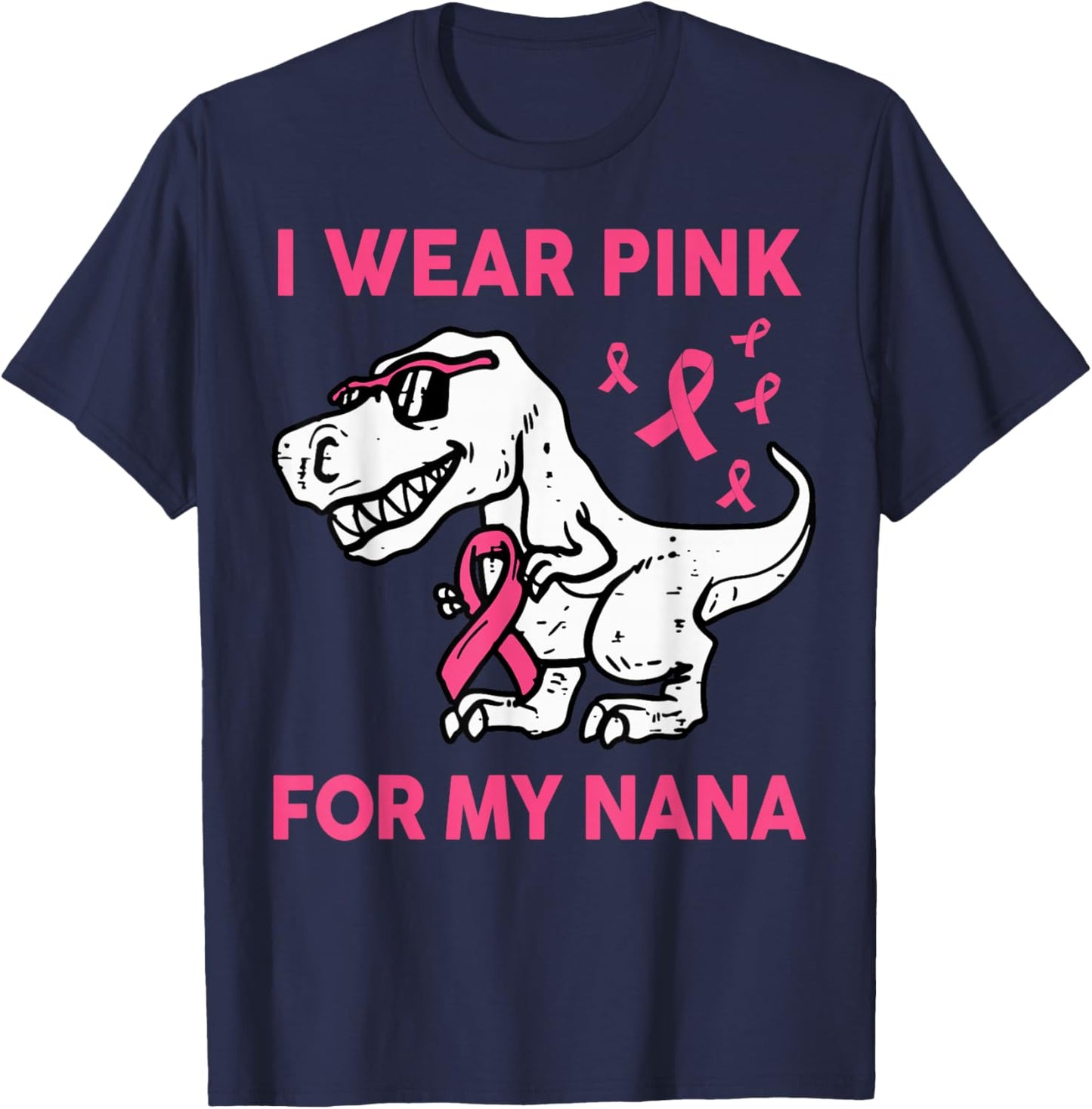 Breast Cancer Shirts Kids Toddler I Wear Pink For My Nana T-Shirt - T-Shirt | Navy