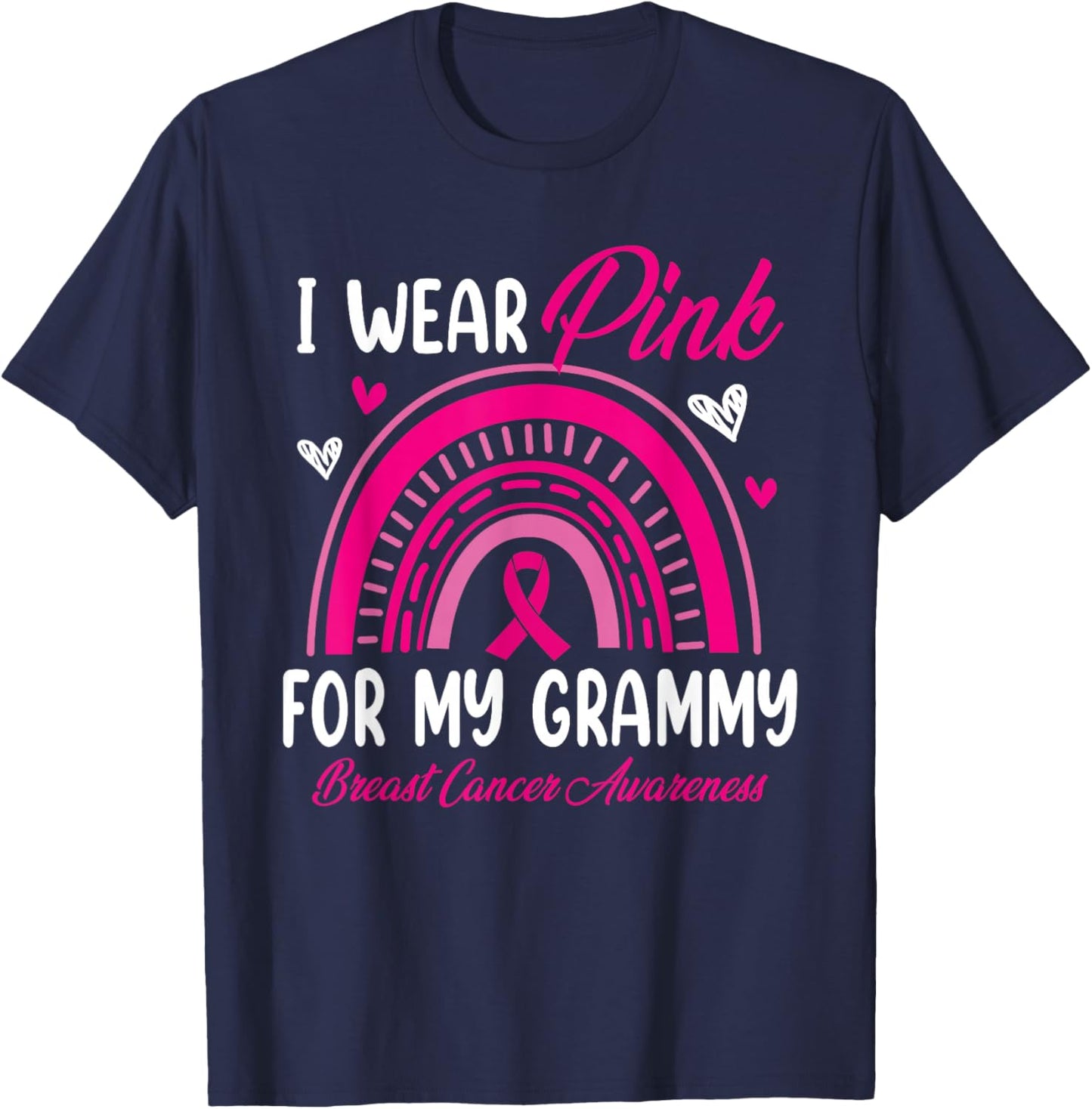 Rainbow I Wear Pink For My Grammy Breast Cancer Awareness T-Shirt - T-Shirt | Navy