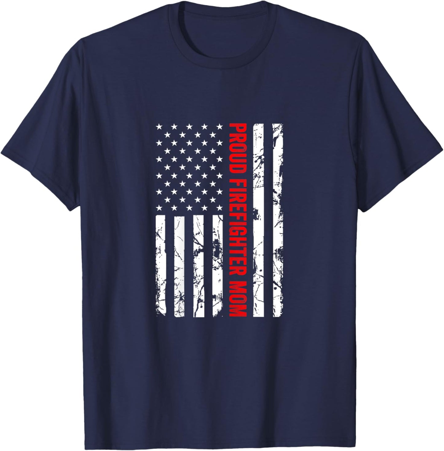Proud Firefighter Mom Fire Department Fire Truck Fire Engine T-Shirt - T-Shirt | Navy