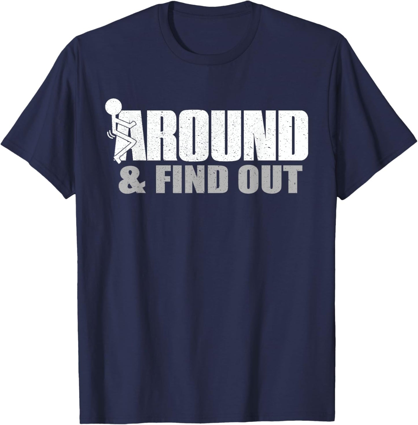 Funk Around And Find Out T-Shirt - T-Shirt | Navy