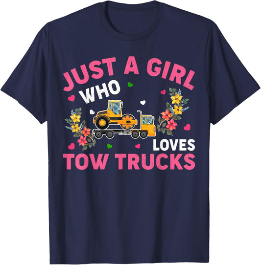Tow Truck Lover Funny Just A Girl Who Loves Tow Trucks T-Shirt - T-Shirt | Navy