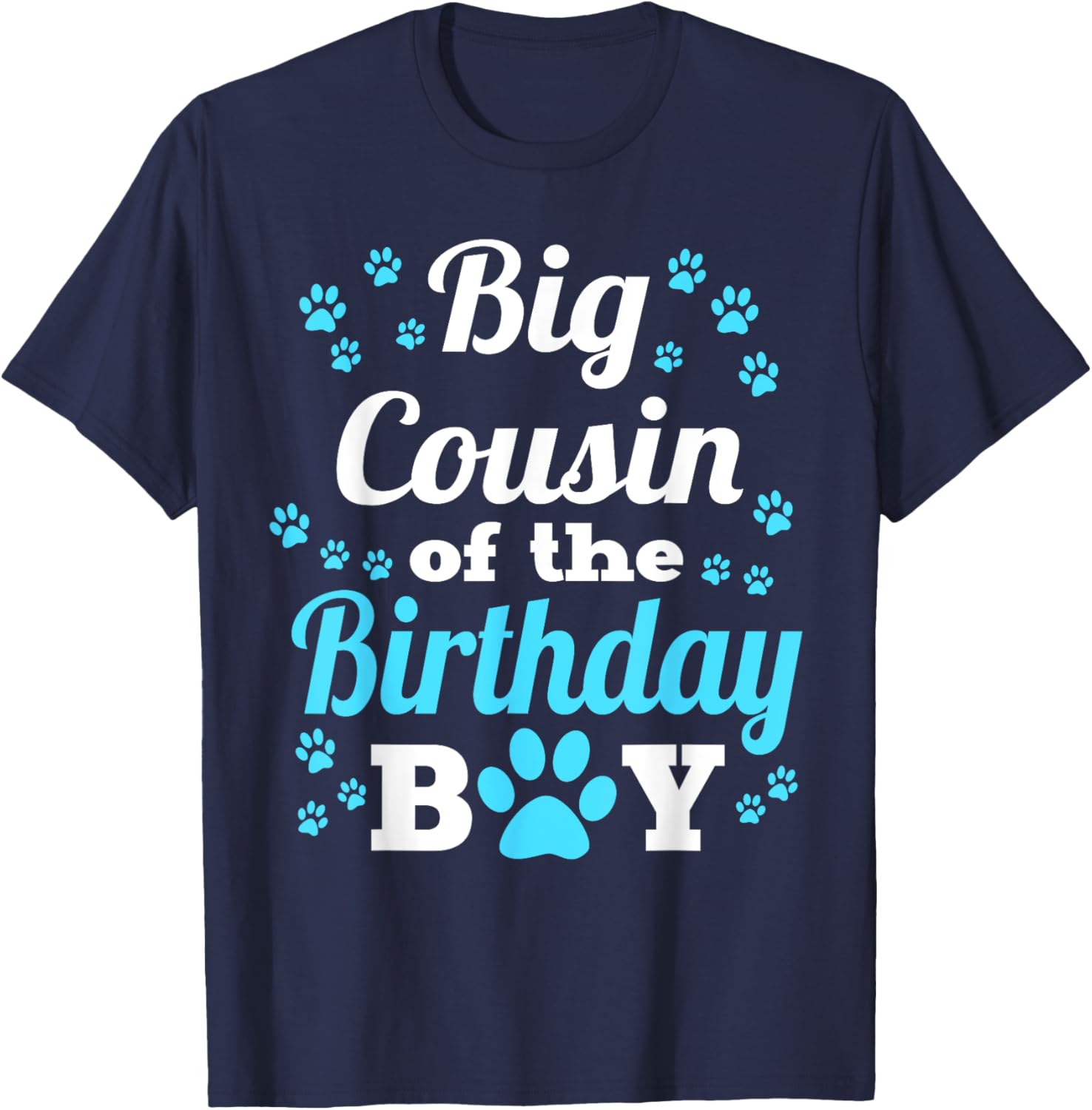 Big Cousin Of The Birthday Boy Dog Paw Bday Party T-Shirt - T-Shirt | Navy