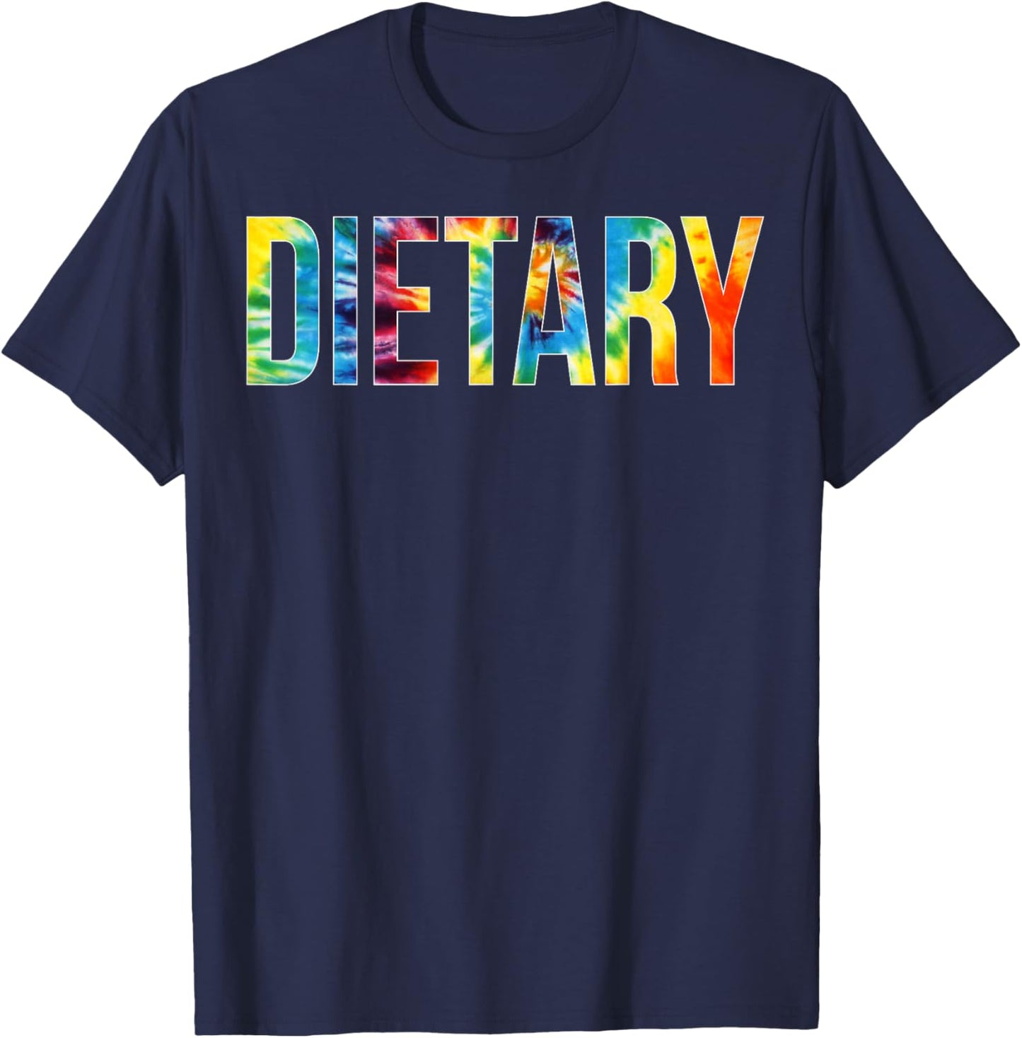 Dietary Appreciation Day Tie Dye For Work T-Shirt - T-Shirt | Navy