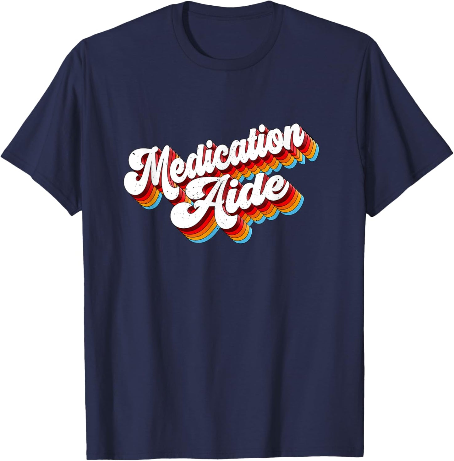 Medication Aide Job Appreciation Retro T-Shirt - T-Shirt | Navy