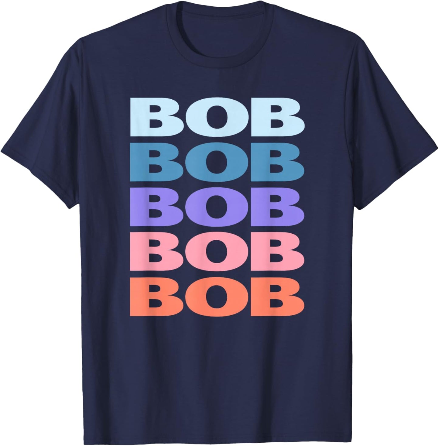 Funny Modern Repeated Text Design Bob T-Shirt - T-Shirt | Navy