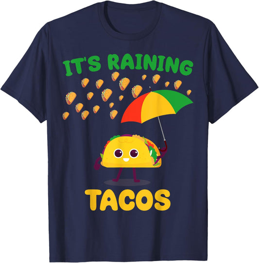 It's Raining Tacos Funny Taco lovers weather Forecast Joke T-Shirt - T-Shirt | Navy