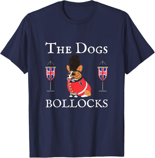 The Dogs Bollocks, Corgi Dog, Uk Union Jacks, United Kingdom T-Shirt - T-Shirt | Navy