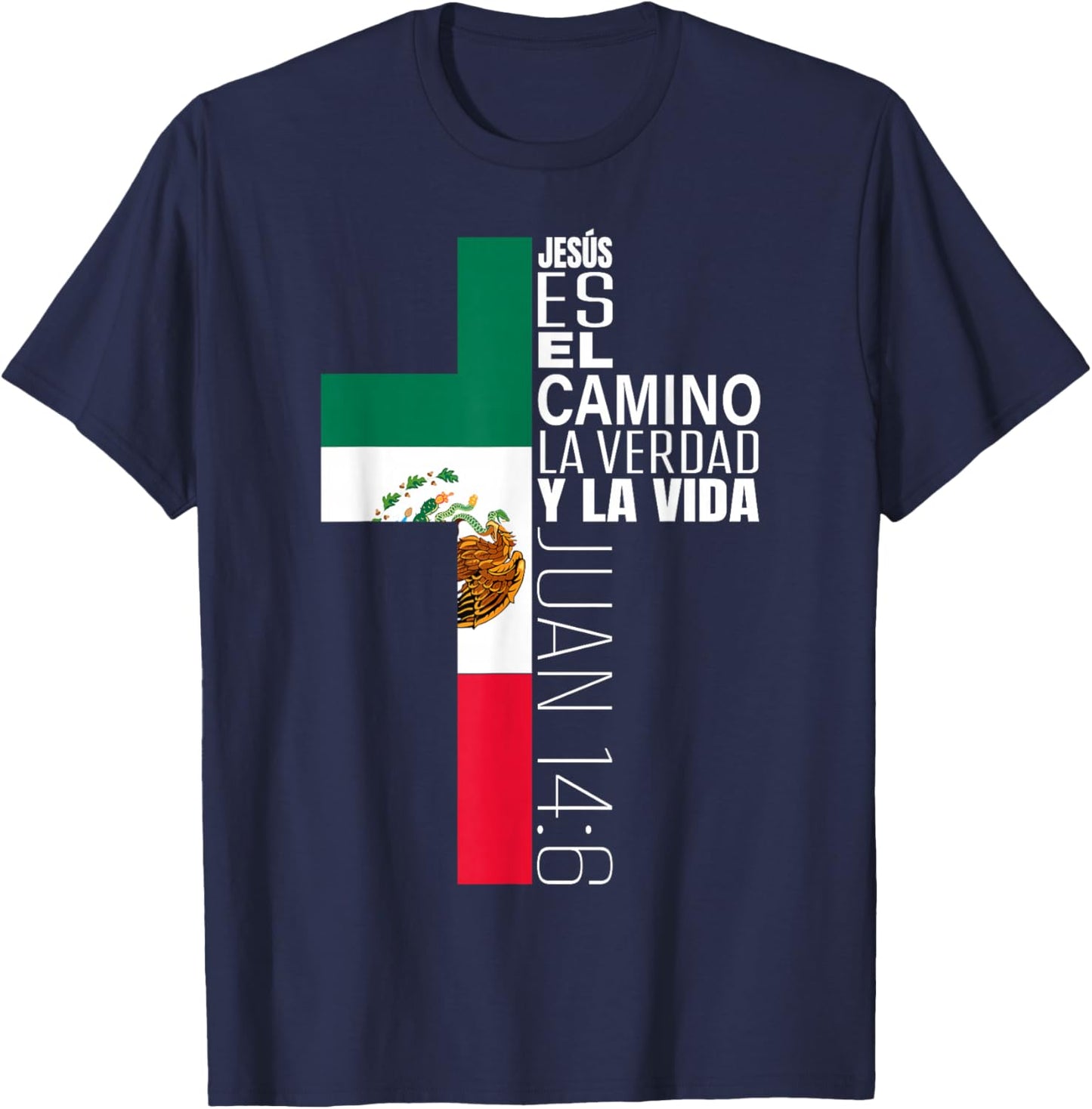 Jesus Christian Bible Verse Gifts Spanish Mexican Flag Cross T-Shirt - T-Shirt | Navy