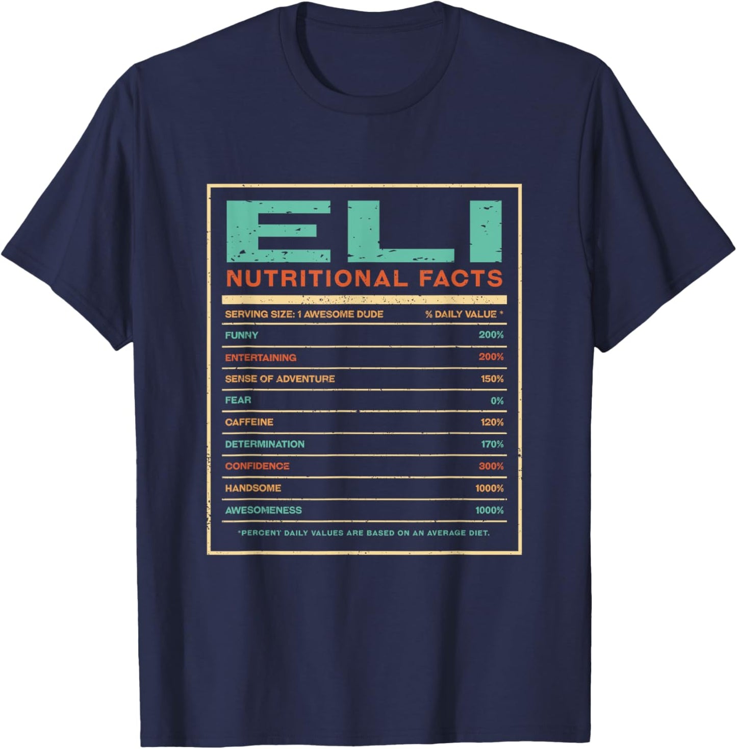 Eli Nutrition Facts Funny Personalized Name T-Shirt - T-Shirt | Navy