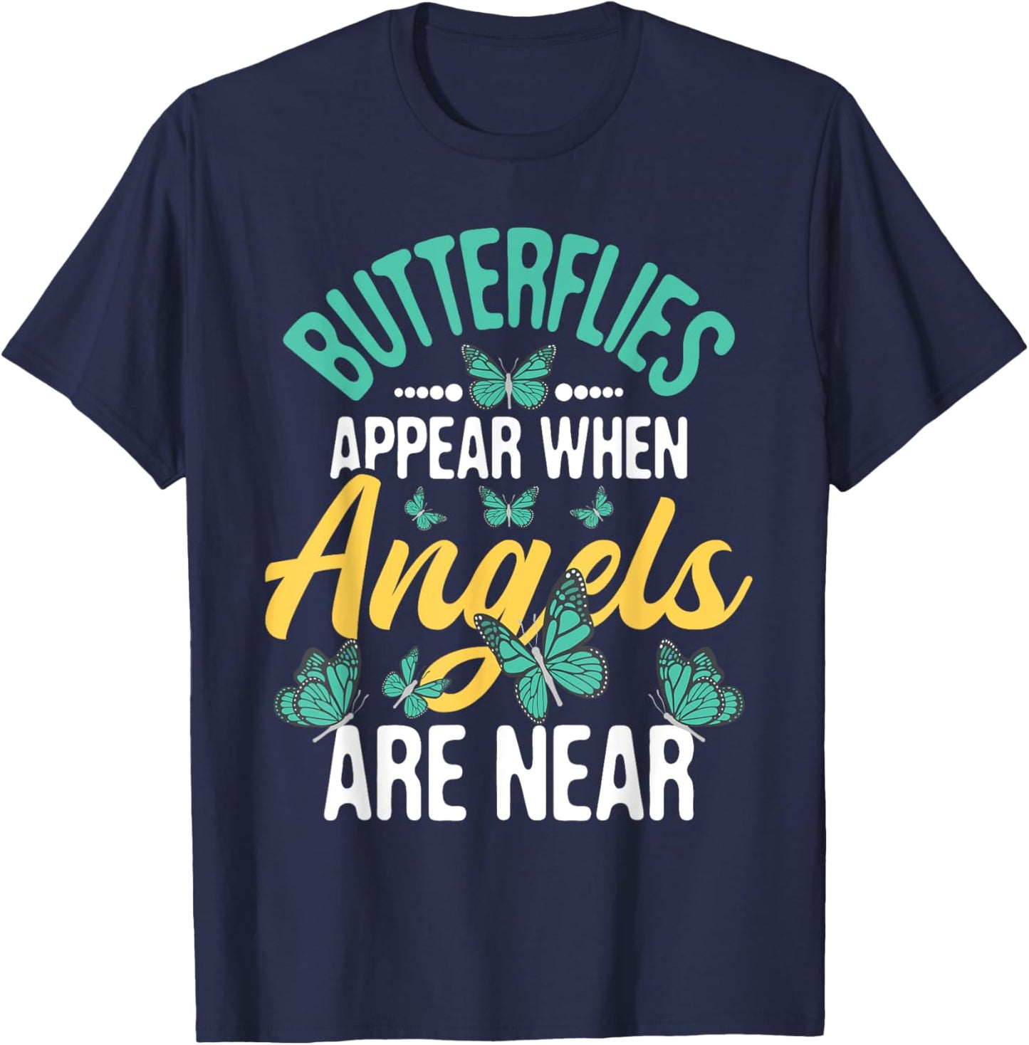 Butterflies Appear - Insect Nature Butterfly Lover Monarch T-Shirt - T-Shirt | Navy