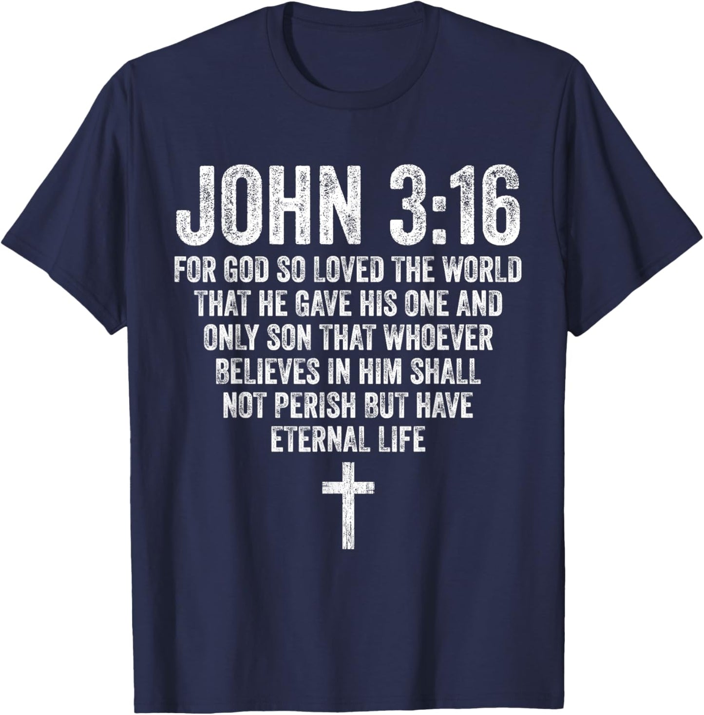 John 3:16 Bible Verse Scripture Christian Religious Jesus T-Shirt - T-Shirt | Navy