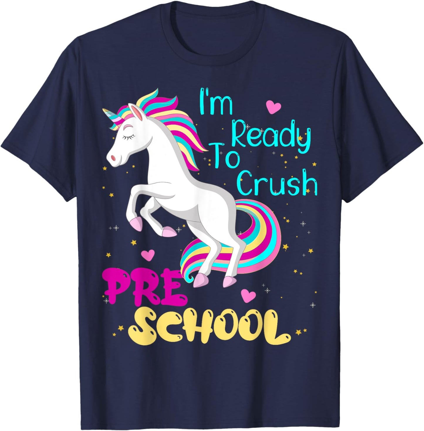 Im Ready To Crush Preschool Unicorn First Day of Prek Girl T-Shirt - T-Shirt | Navy